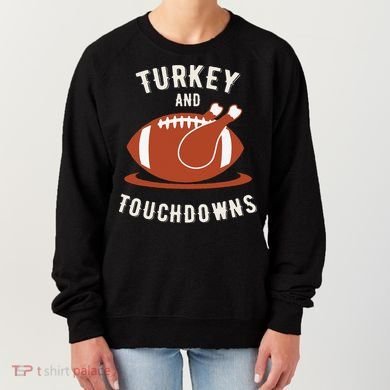 Turkey And Touchdowns Funny Thanksgiving Women's Sweatshirt