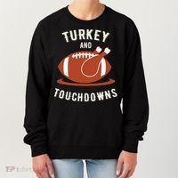 Turkey And Touchdowns Funny Thanksgiving Women's Sweatshirt thumb 0