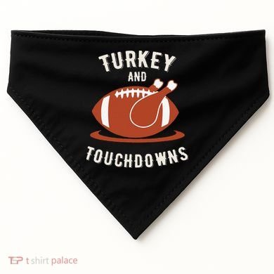 Turkey And Touchdowns Funny Thanksgiving USA-Made Doggie Bandana