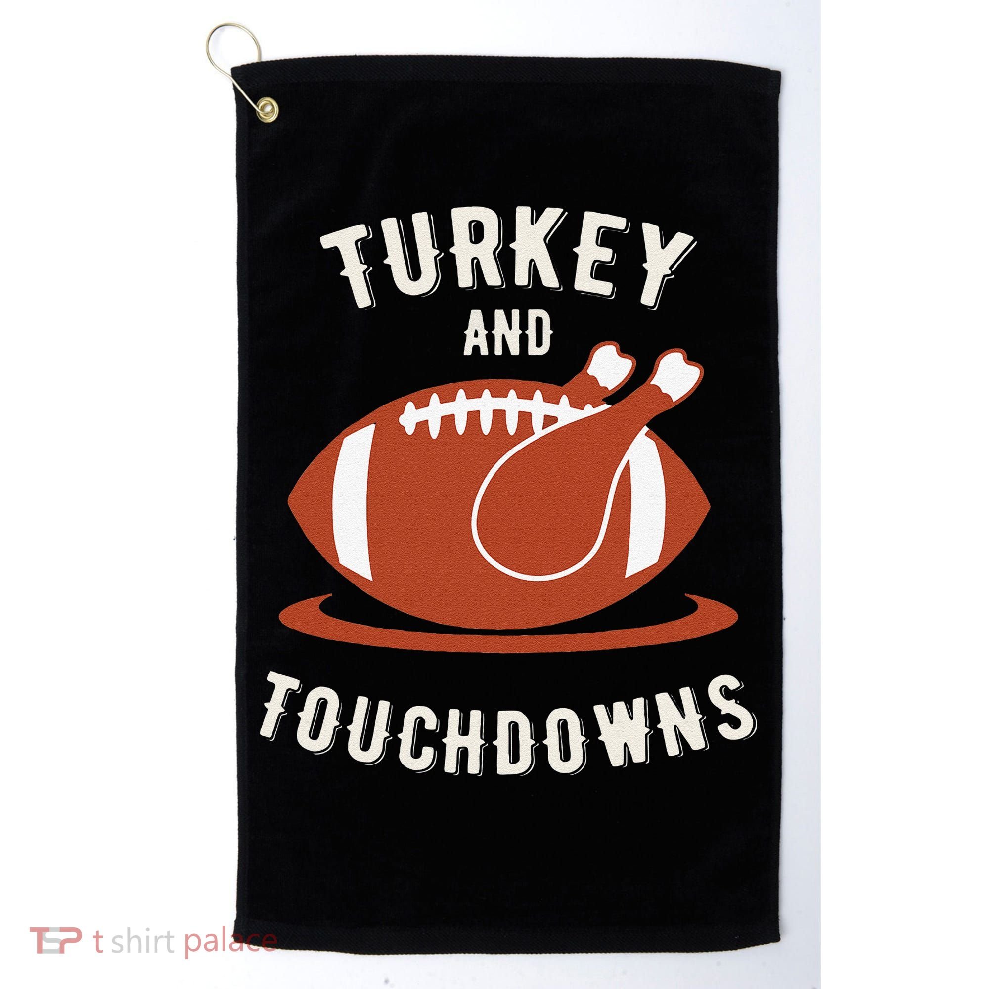 Turkey And Touchdowns Funny Thanksgiving Golf Towel