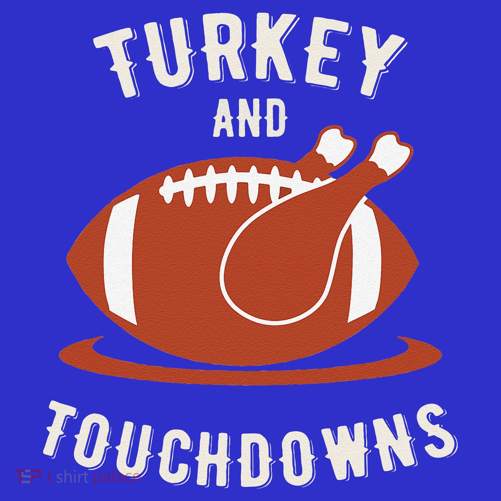 Turkey And Touchdowns Funny Thanksgiving Sweatshirt