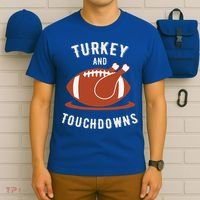 Turkey And Touchdowns Funny Thanksgiving T-Shirt thumb 6