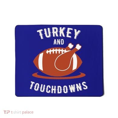 Turkey And Touchdowns Funny Thanksgiving Mousepad