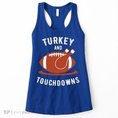 Turkey And Touchdowns Funny Thanksgiving Women's Tank Top