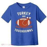 Turkey And Touchdowns Funny Thanksgiving Toddler T-Shirt thumb 0
