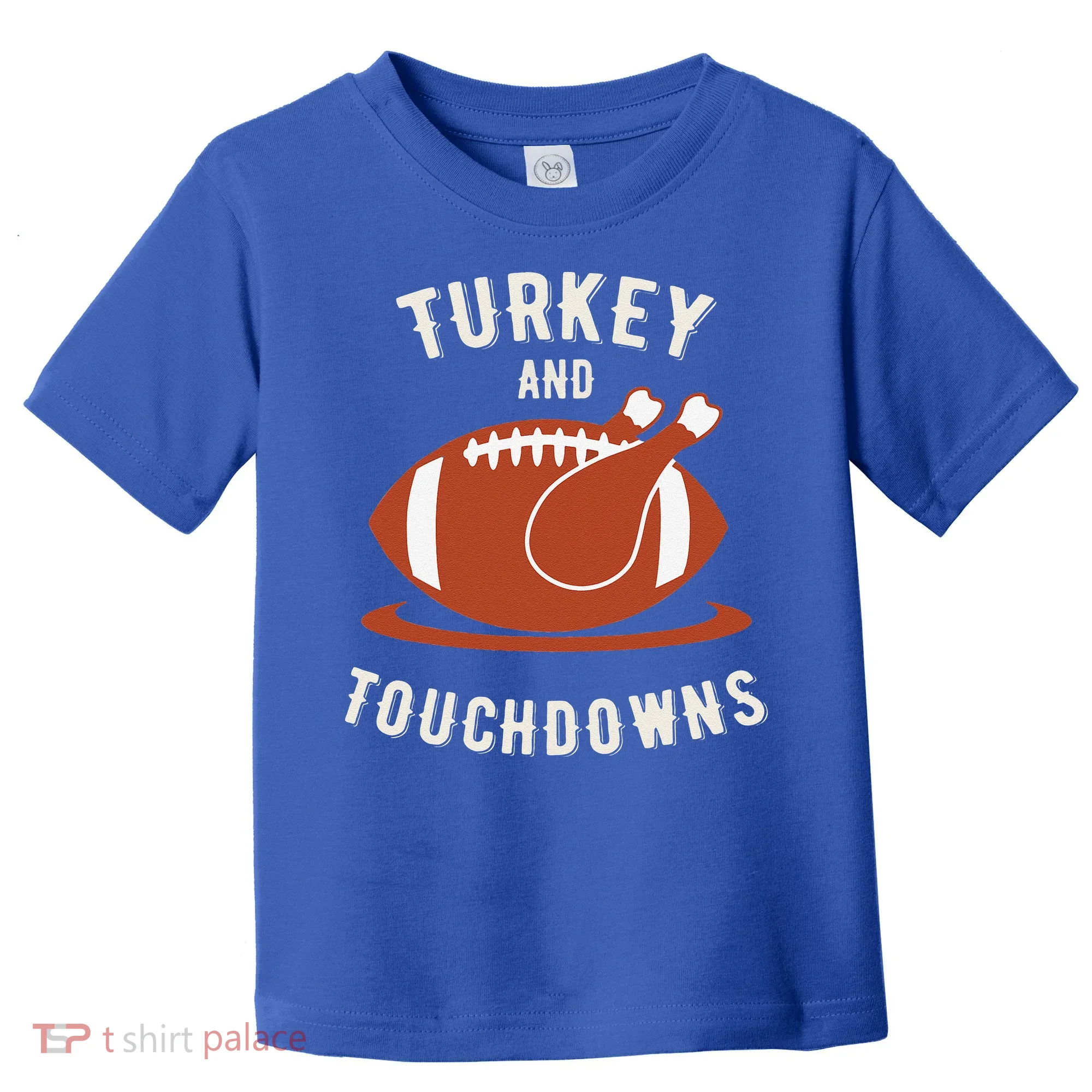 Turkey And Touchdowns Funny Thanksgiving Toddler T-Shirt