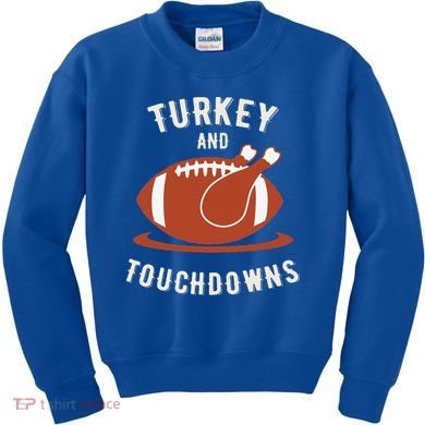 Turkey And Touchdowns Funny Thanksgiving Kids Sweatshirt