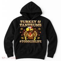Turkey And Tantrums Life Funny Thanksgiving Hoodie thumb 0
