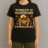 Turkey And Tantrums Life Funny Thanksgiving T-Shirt thumb 4