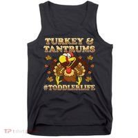 Turkey And Tantrums Life Funny Thanksgiving Tank Top thumb 0