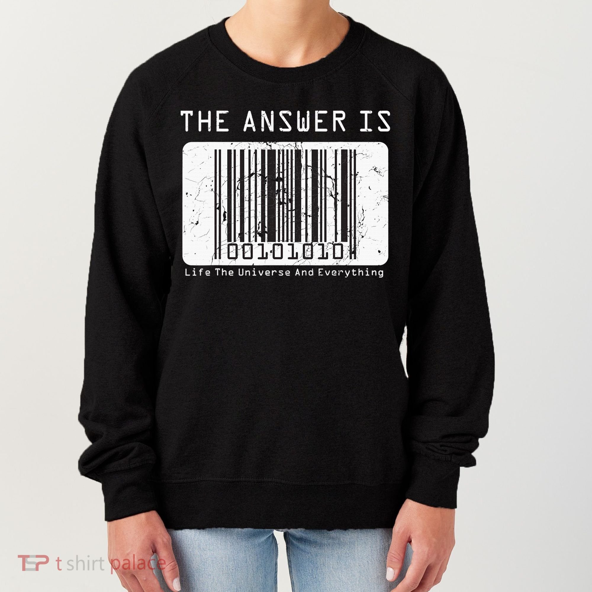 The Answer to Life The Universe and Everything in barcode Women's Sweatshirt