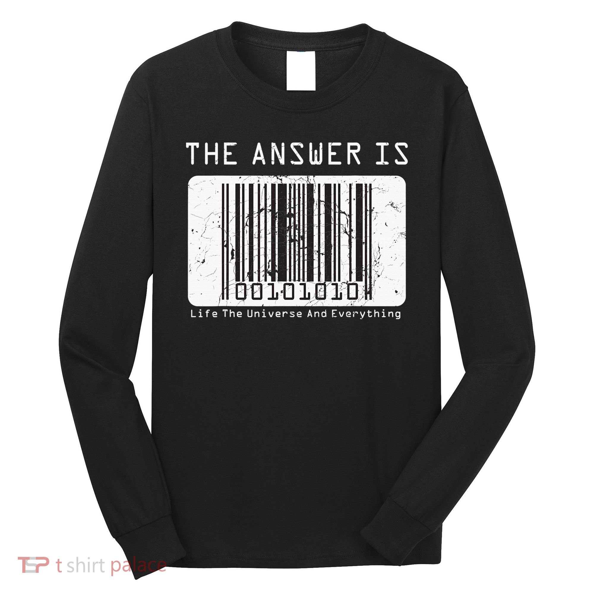 The Answer to Life The Universe and Everything in barcode Long Sleeve Shirt