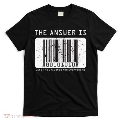 The Answer to Life The Universe and Everything in barcode T-Shirt