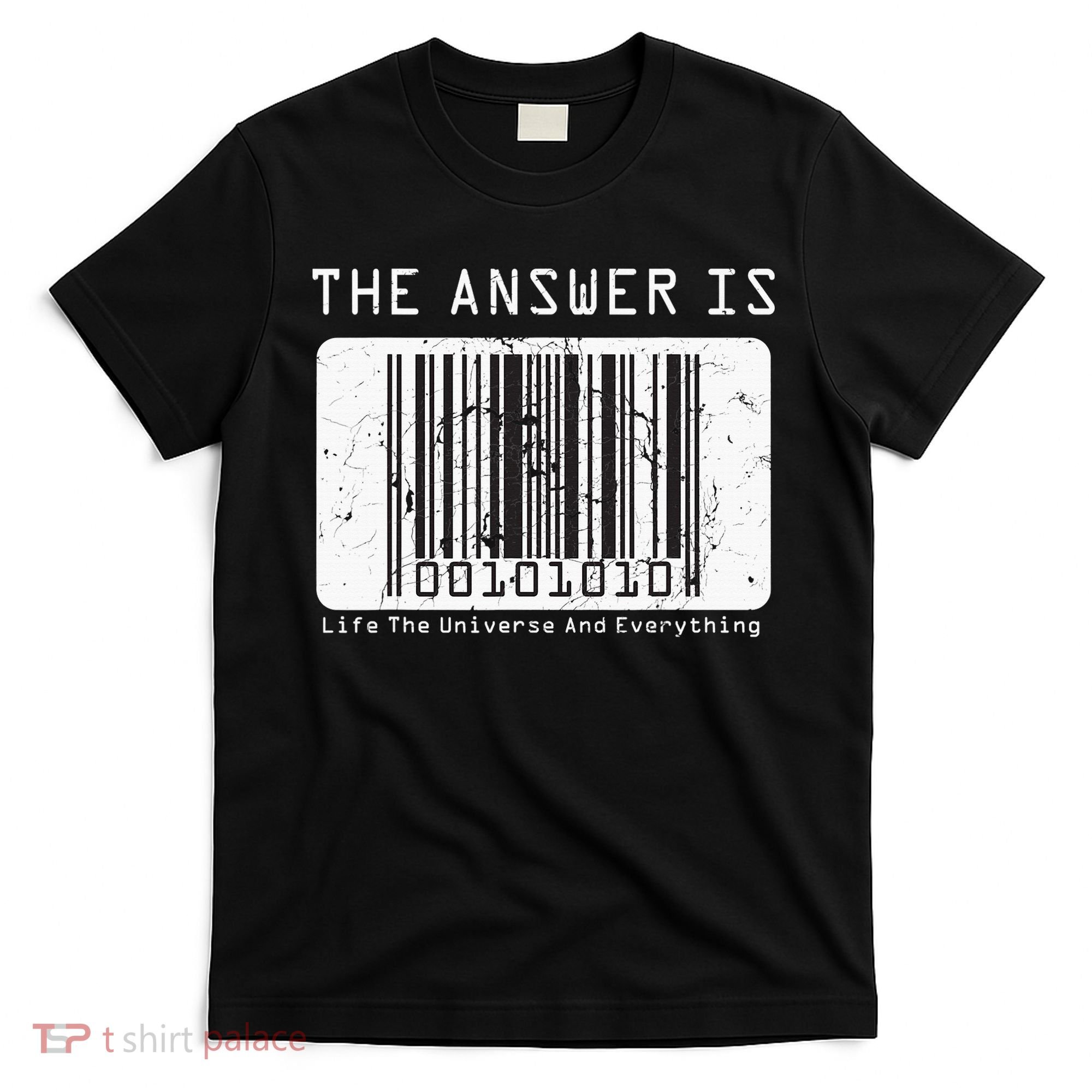 The Answer to Life The Universe and Everything in barcode T-Shirt