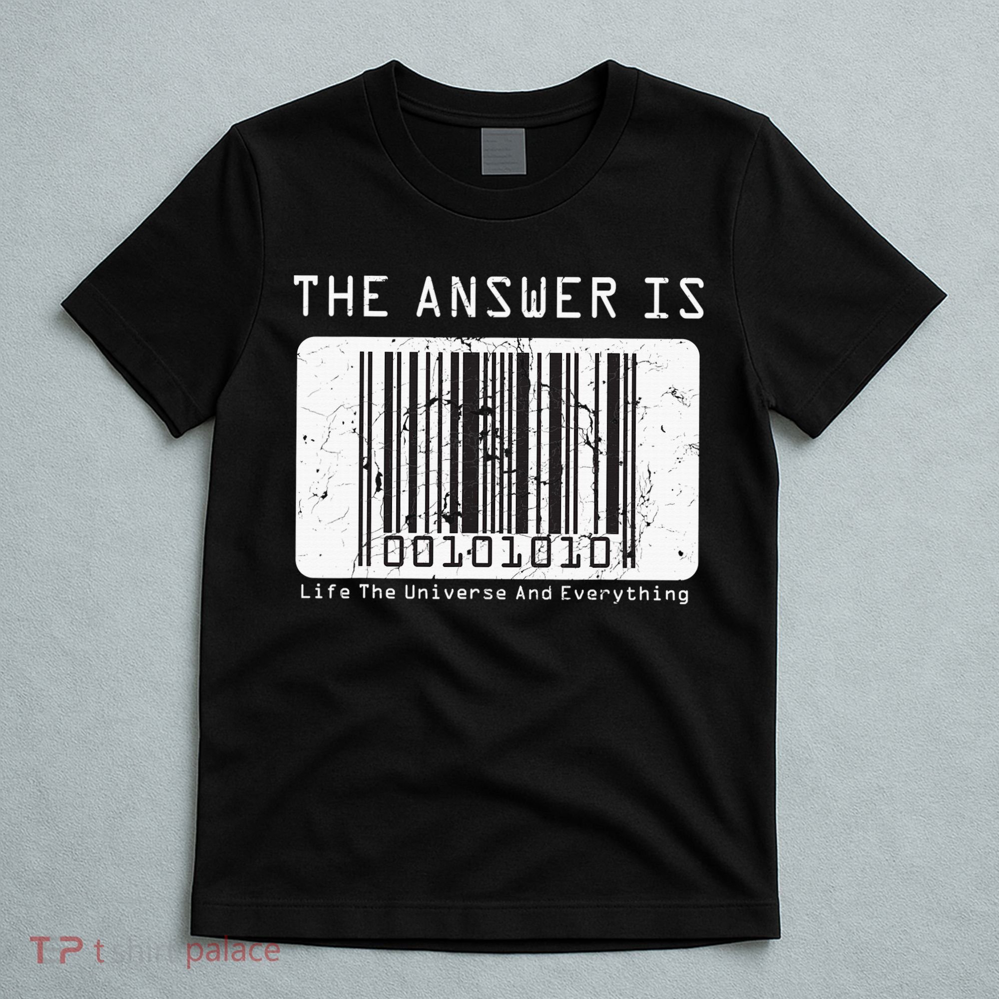 The Answer to Life The Universe and Everything in barcode T-Shirt