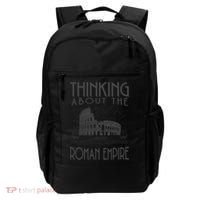 Thinking About The Roman Empire Funny Rome Meme Dad Joke Backpack thumb 0