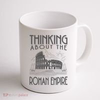 Thinking About The Roman Empire Funny Rome Meme Dad Joke Coffee Mug thumb 1