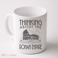 Thinking About The Roman Empire Funny Rome Meme Dad Joke Coffee Mug thumb 0