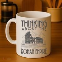 Thinking About The Roman Empire Funny Rome Meme Dad Joke Coffee Mug thumb 4