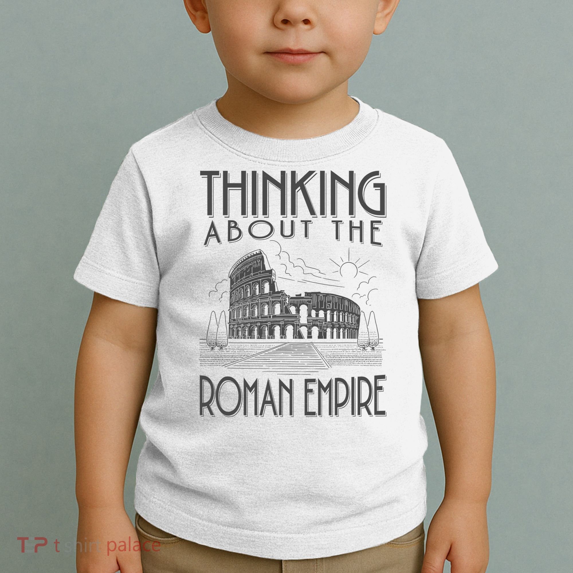 Thinking About The Roman Empire Funny Rome Meme Dad Joke Toddler T-Shirt