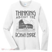 Thinking About The Roman Empire Funny Rome Meme Dad Joke Women's Long Sleeve Shirt thumb 0