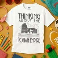 Thinking About The Roman Empire Funny Rome Meme Dad Joke Kids T-Shirt thumb 3