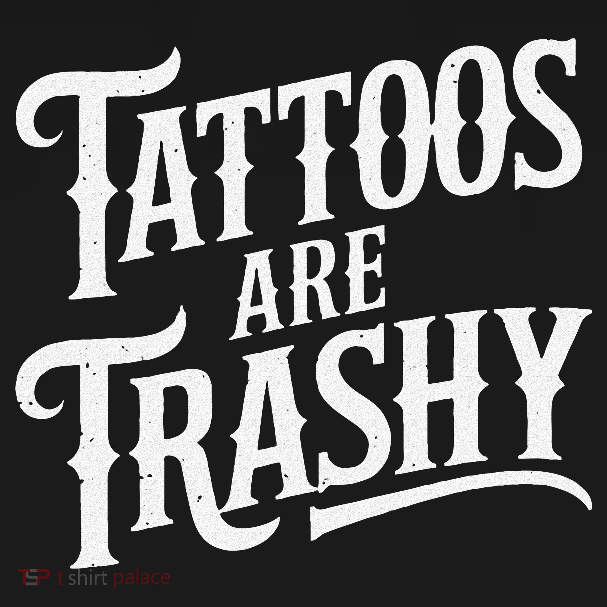 Tattoos Are Trashy Anti Tattoo Critics Funny Tattoo Haters Women's Hoodie
