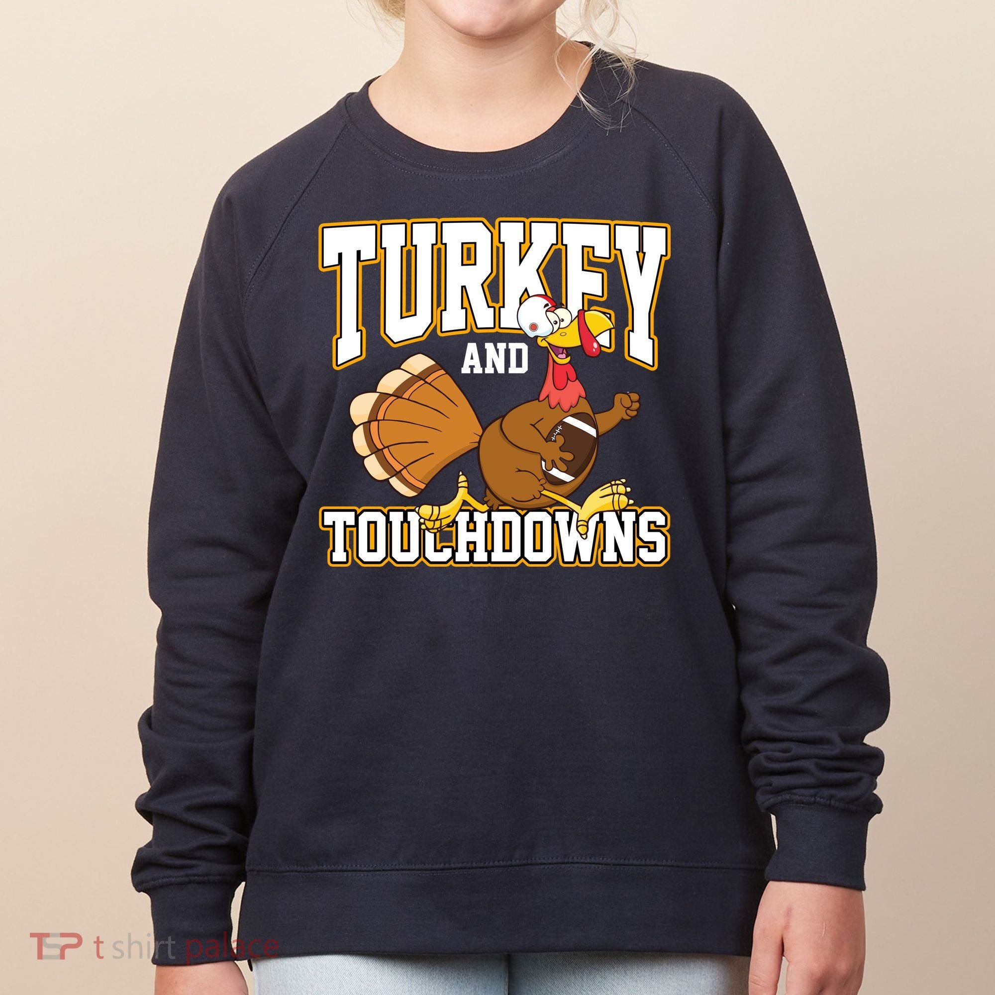 Turkey And Touchdowns Thanksgiving Football Women's Sweatshirt