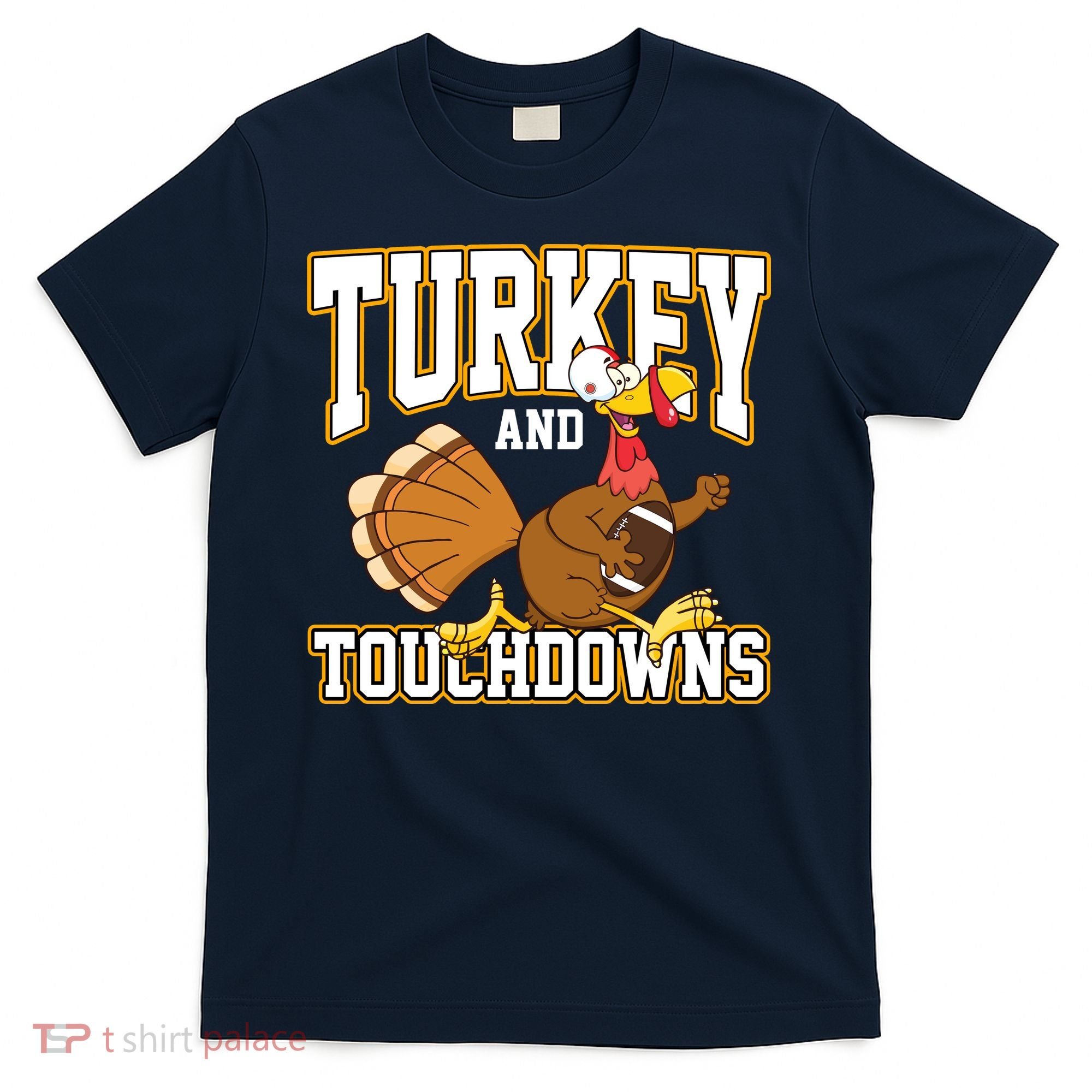 Turkey And Touchdowns Thanksgiving Football T-Shirt