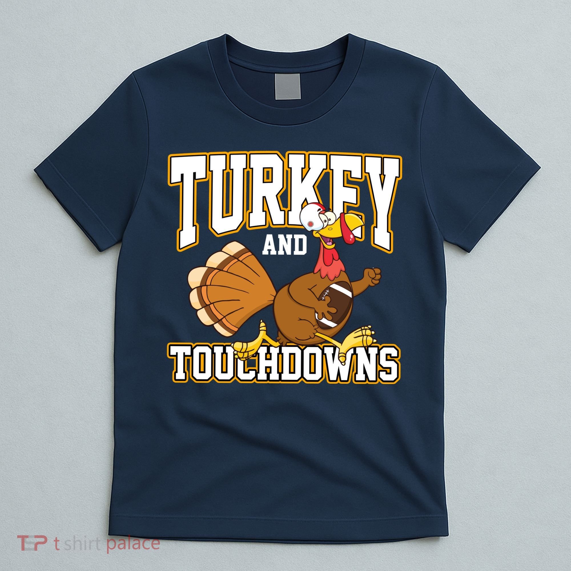 Turkey And Touchdowns Thanksgiving Football T-Shirt