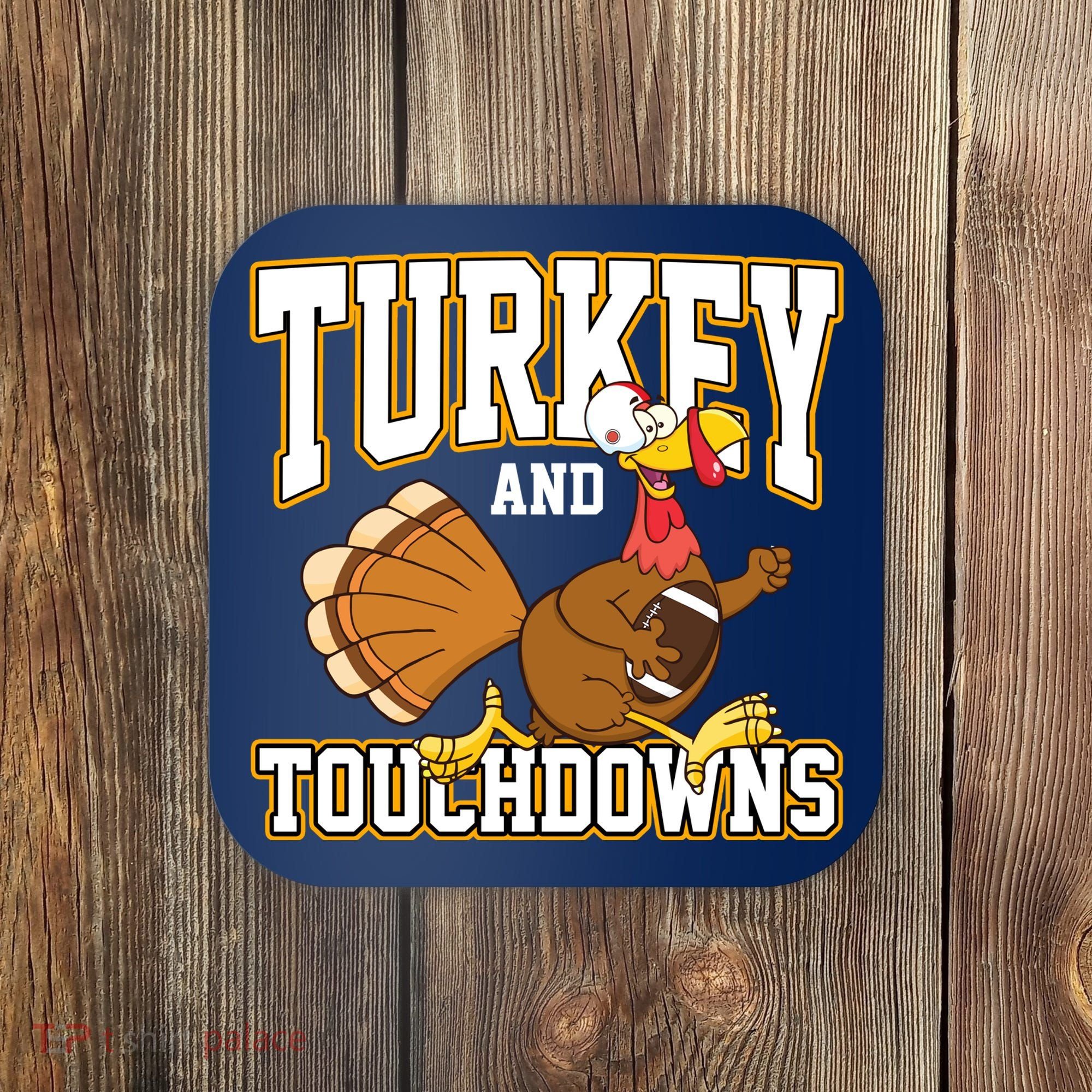 Turkey And Touchdowns Thanksgiving Football Coaster