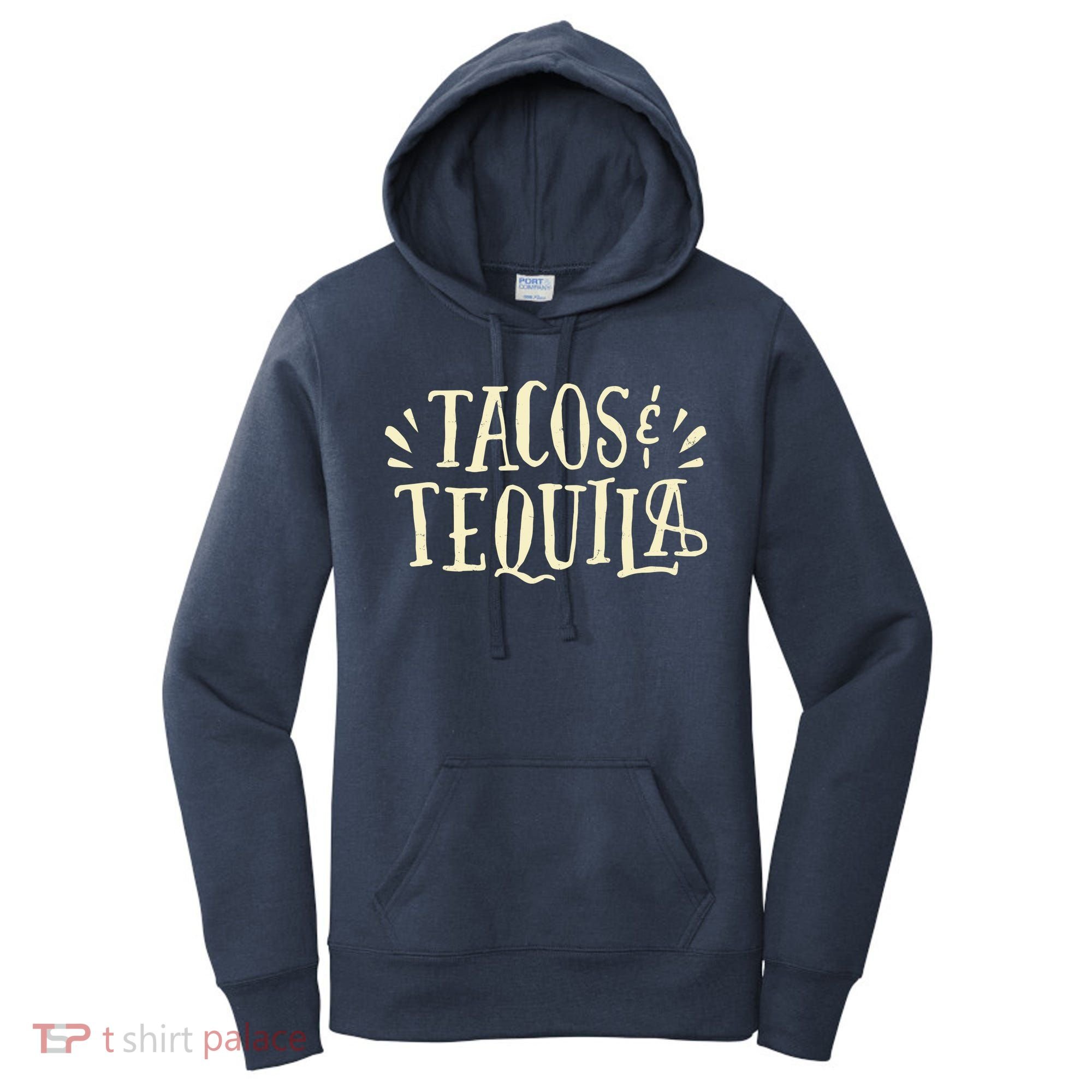 Tacos And Tequila Party Women's Hoodie