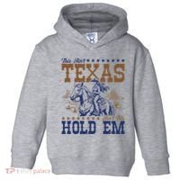 This AinT Texas AinT No Hold Em Toddler Hoodie thumb 0