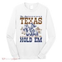 This AinT Texas AinT No Hold Em Long Sleeve Shirt thumb 0