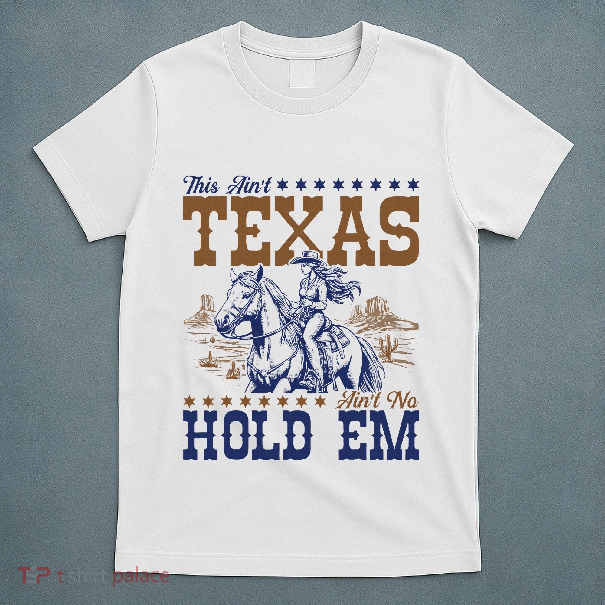 This AinT Texas AinT No Hold Em T-Shirt