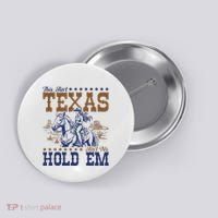 This AinT Texas AinT No Hold Em Button thumb 0