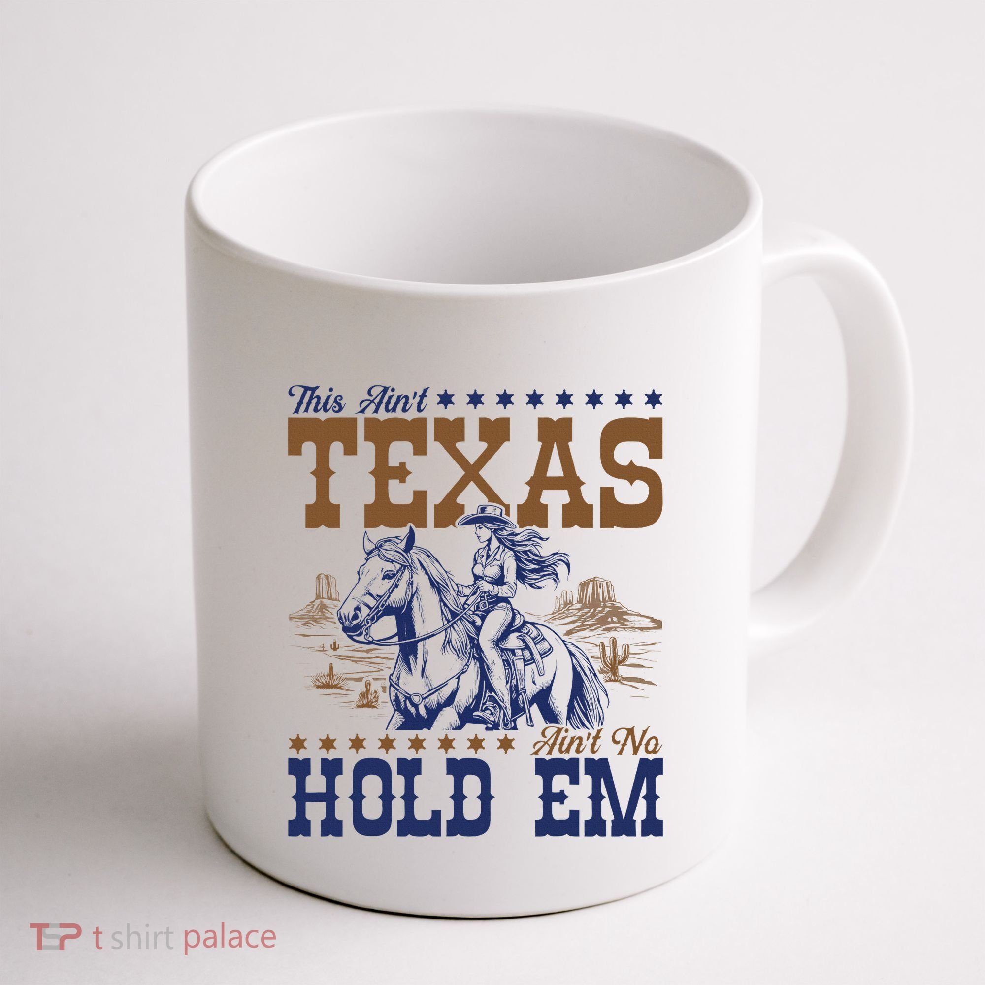 This AinT Texas AinT No Hold Em Coffee Mug