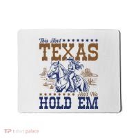 This AinT Texas AinT No Hold Em Mousepad thumb 0