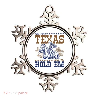 This AinT Texas AinT No Hold Em Ornament
