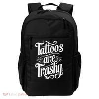 Tattoos Are Trashy Backpack thumb 0