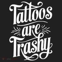 Tattoos Are Trashy Hat thumb 2
