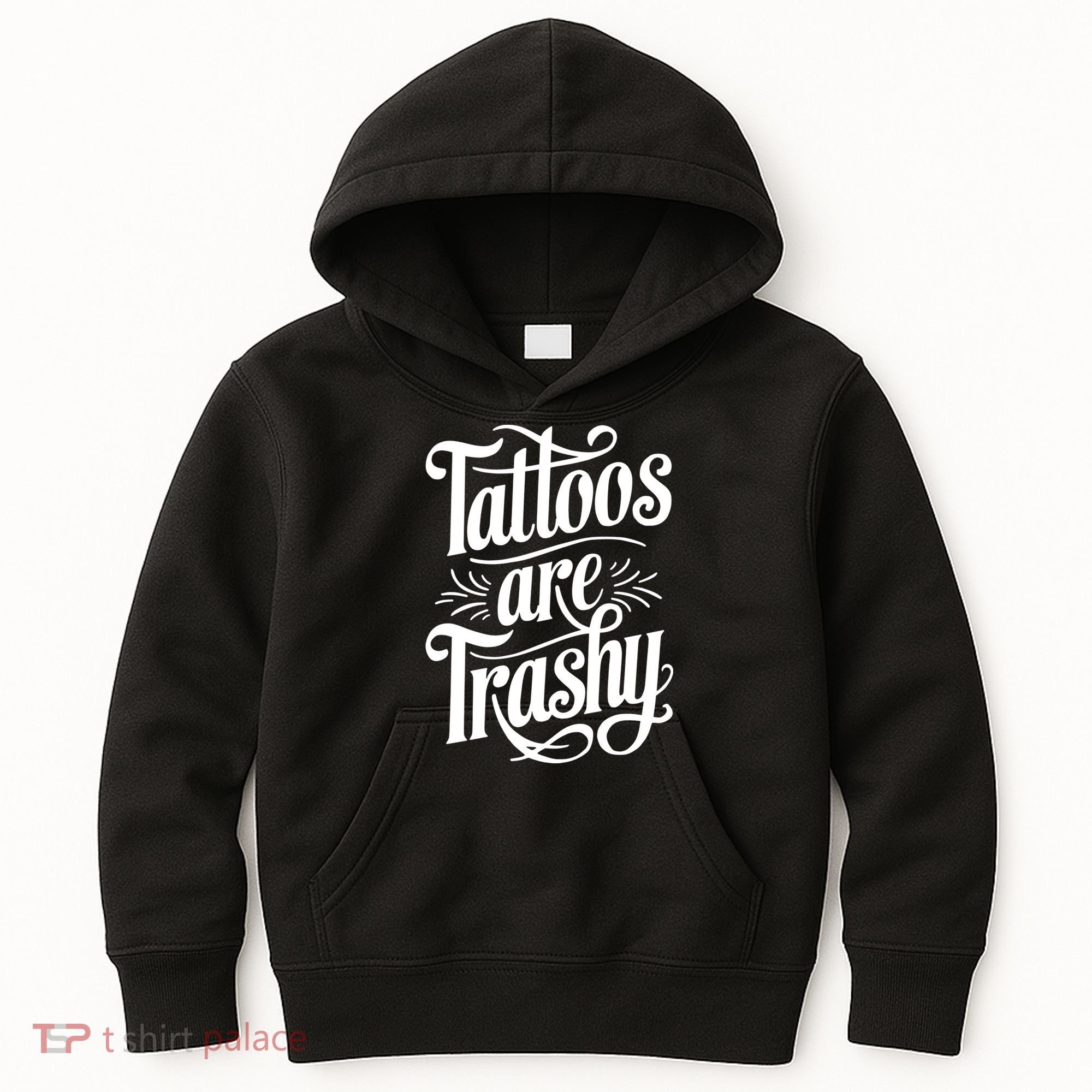 Tattoos Are Trashy Kids Hoodie