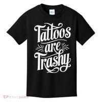Tattoos Are Trashy Kids T-Shirt thumb 0