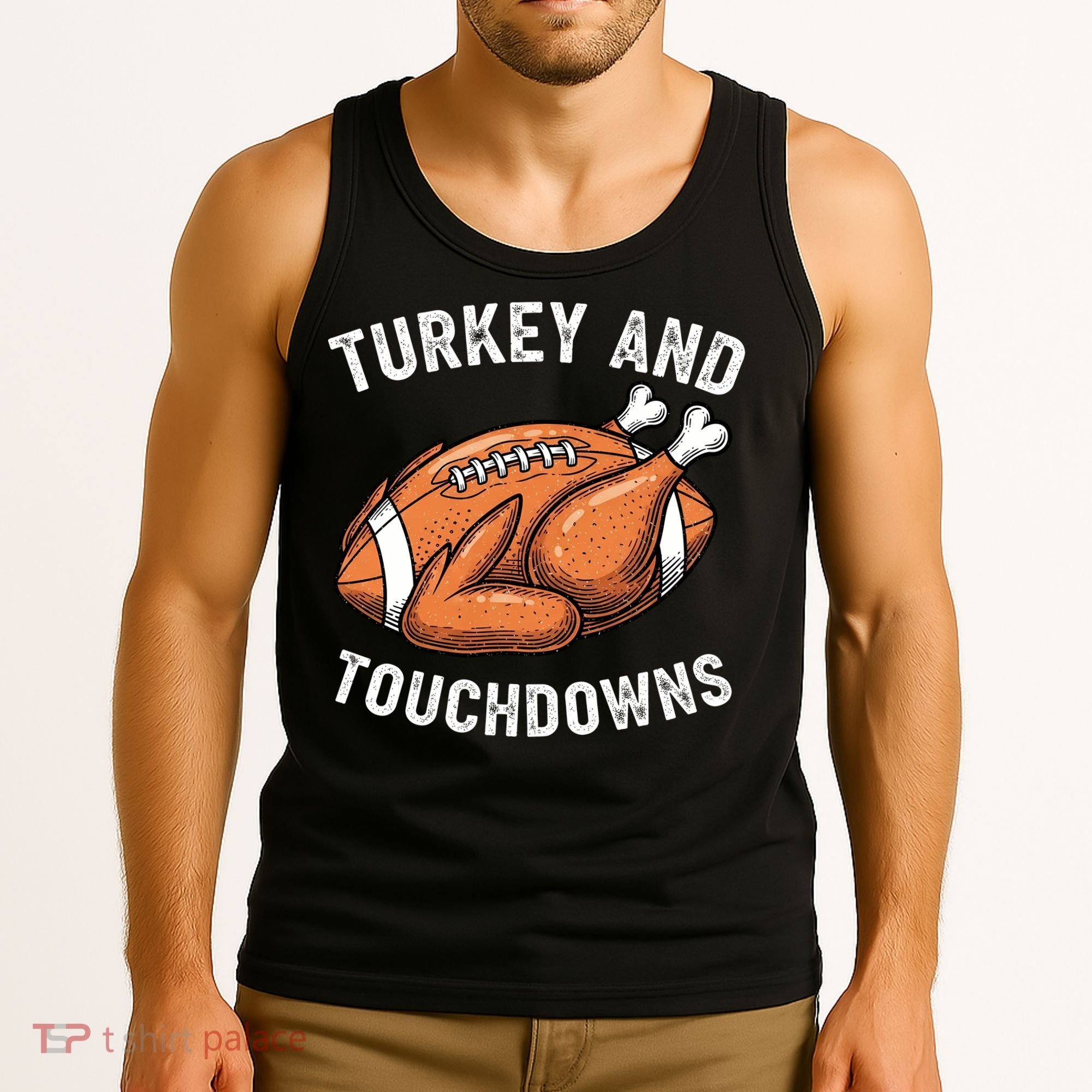 Turkey And Touchdowns Funny Thanksgiving Football Fan Tank Top