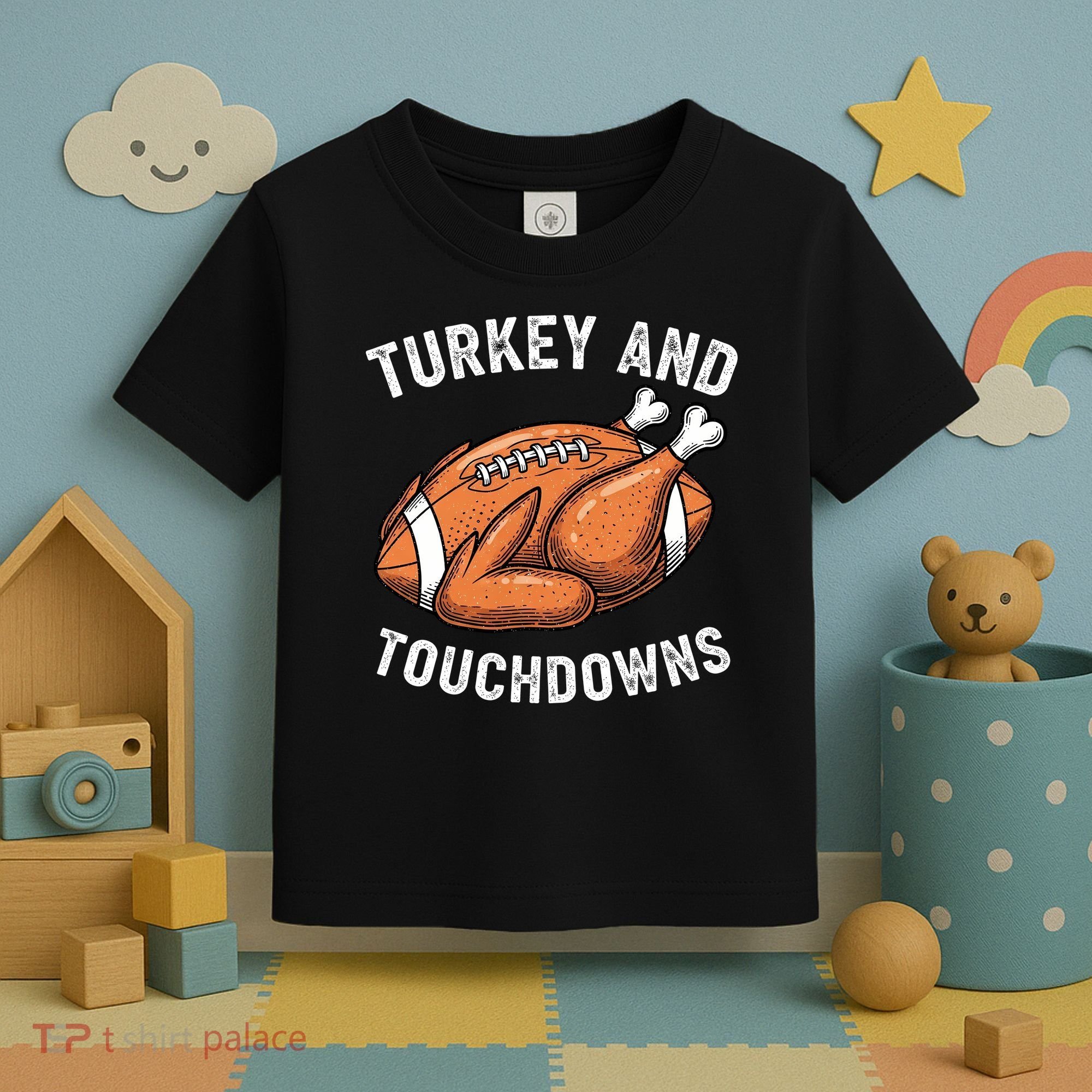 Turkey And Touchdowns Funny Thanksgiving Football Fan Toddler T-Shirt