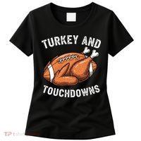 Turkey And Touchdowns Funny Thanksgiving Football Fan Women's T-Shirt thumb 0