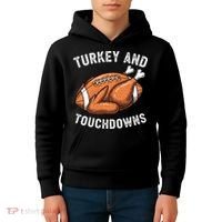 Turkey And Touchdowns Funny Thanksgiving Football Fan Kids Hoodie thumb 4