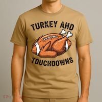 Turkey And Touchdowns Funny Thanksgiving Football Fan T-Shirt thumb 3
