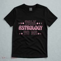 Talk Astrology To Me Funny Zodiac T-Shirt thumb 5