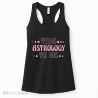 Talk Astrology To Me Funny Zodiac Women's Tank Top thumb 0